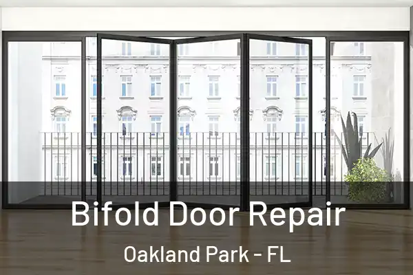 Bifold Door Repair Oakland Park - FL