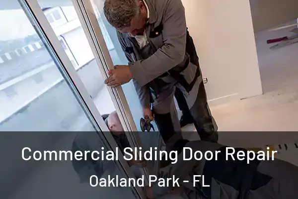  Commercial Sliding Door Repair Oakland Park - FL