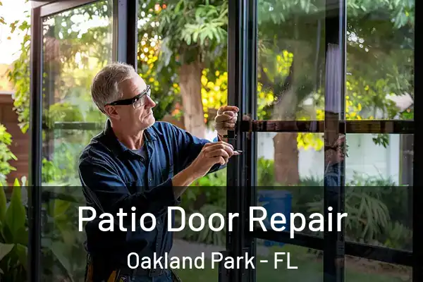 Patio Door Repair Oakland Park - FL