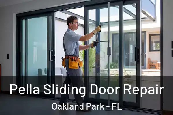  Pella Sliding Door Repair Oakland Park - FL