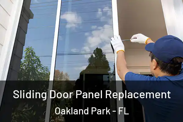 Sliding Door Panel Replacement Oakland Park - FL